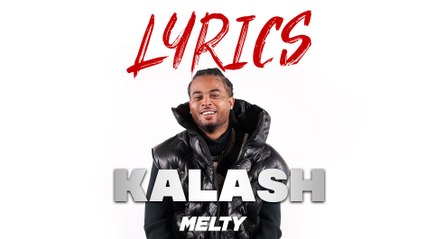 Kalash - "J'ai essayé de planter mon beau-père quand il a levé la main sur ma mère" (LYRICS)