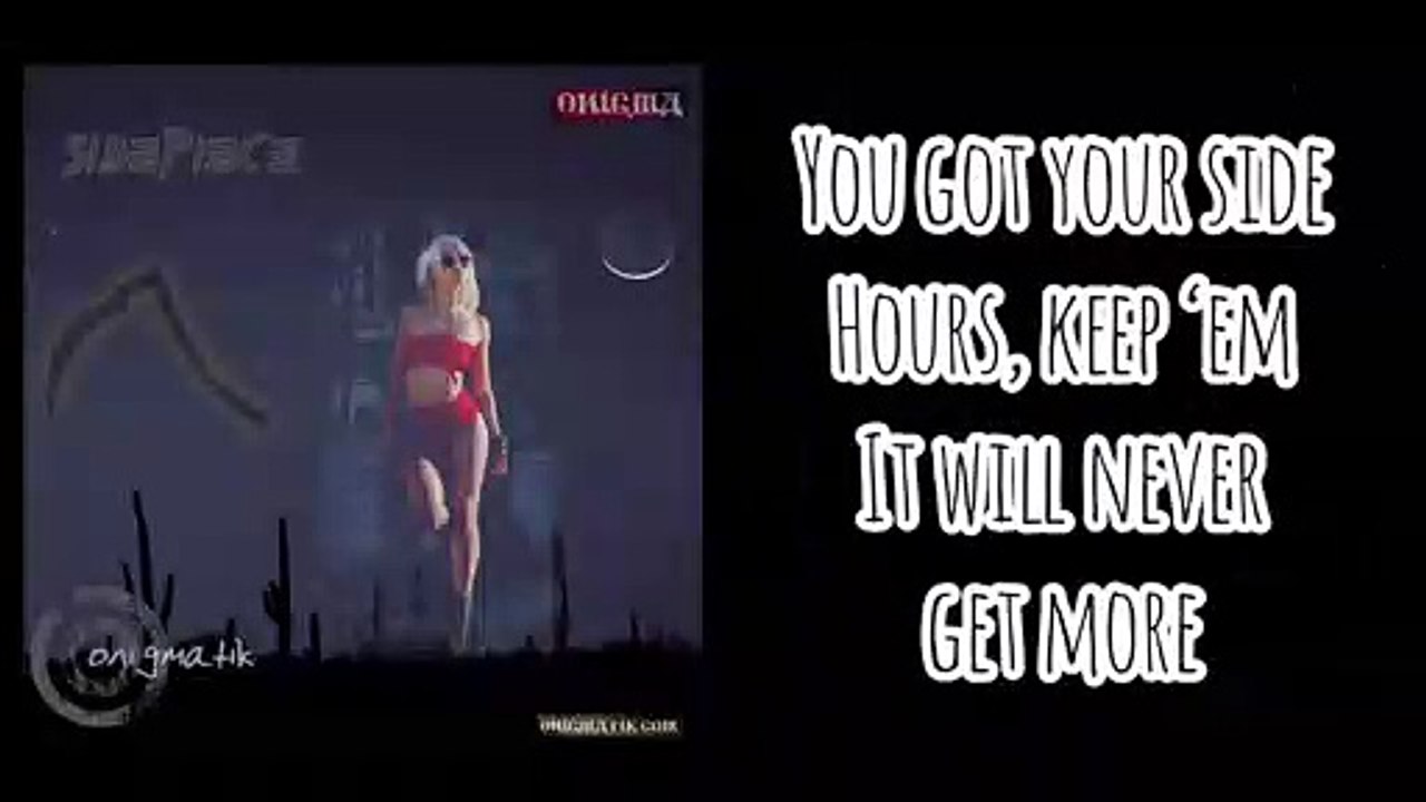 ONIGMA - Sidepiece Lyrics