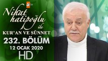 Nihat Hatipoğlu ile Kur'an ve Sünnet - 12 Ocak 2020