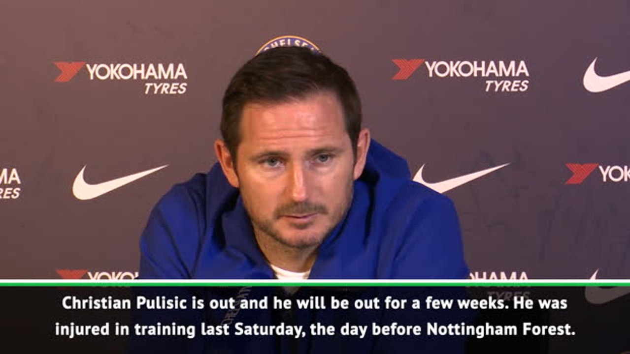 Pulisic out with 'nasty' injury, Loftus-Cheek still not ready - Lampard