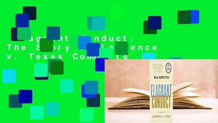 Flagrant Conduct: The Story of Lawrence v. Texas Complete