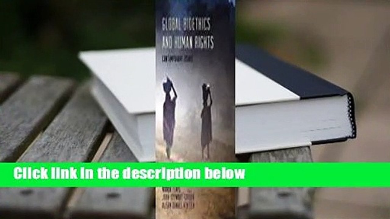 Full Version  Global Bioethics and Human Rights: Contemporary Issues  Review