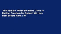 Full Version  When the Nazis Came to Skokie: Freedom for Speech We Hate  Best Sellers Rank : #4
