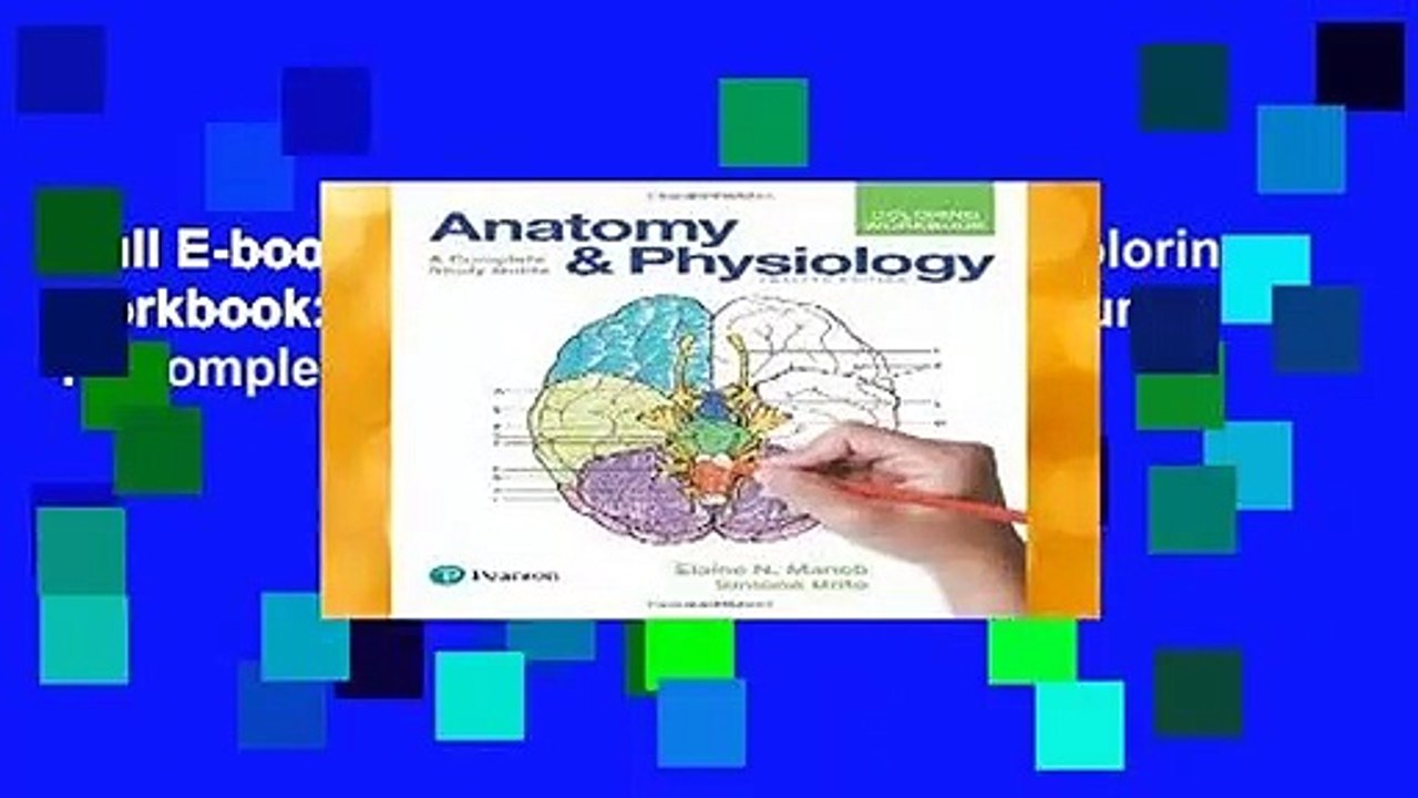 Full E-book  Anatomy and Physiology Coloring Workbook: A Complete Study Guide: Volume 12 Complete