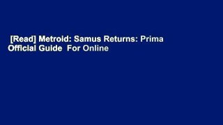 [Read] Metroid: Samus Returns: Prima Official Guide  For Online