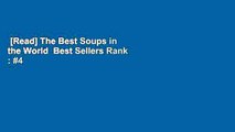 [Read] The Best Soups in the World  Best Sellers Rank : #4