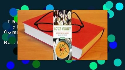 [Read] Soup Night: Recipes for Creating Community Around a Pot of Soup  Best Sellers Rank : #4