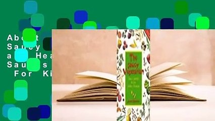 About For Books  The Saucy Vegetarian: Quick and Healthy, No-Cook Sauces and Dressing  For Kindle