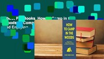 About For Books  How to Camp in the Woods: A Complete Guide to Finding, Outfitting, and Enjoying