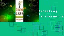 About For Books  Defeating Dementia: What You Can Do to Prevent Alzheimer's and Other Forms of