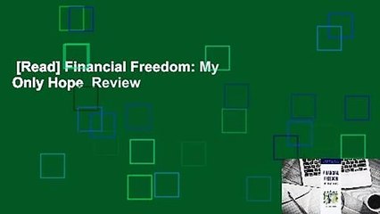 [Read] Financial Freedom: My Only Hope  Review