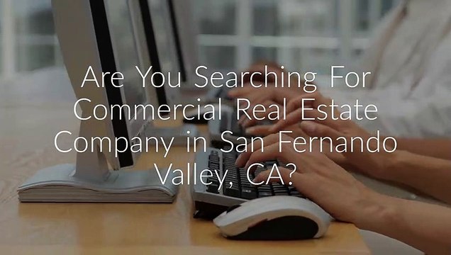 Paley Commercial Real Estate in San Fernando Valley, CA