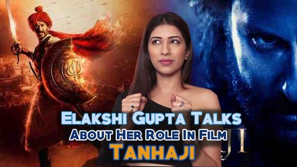 Tanhaji: The Unsung Warrior Elakshi Gupta ने खोले फिल्म के सारे राज़ | Shudh Manoranjan