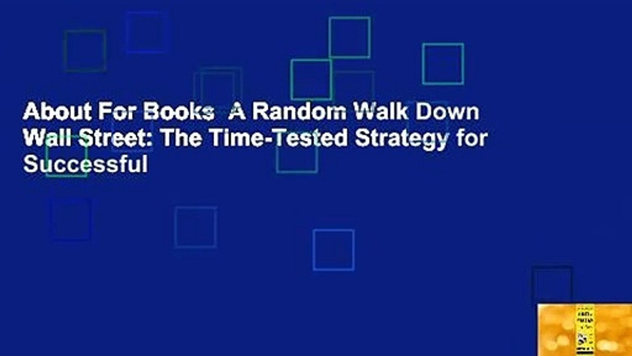 About For Books  A Random Walk Down Wall Street: The Time-Tested Strategy for Successful