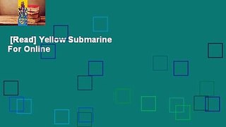 [Read] Yellow Submarine  For Online
