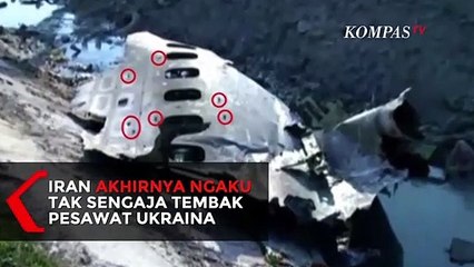 Iran Akhirnya Ngaku Tak Sengaja Tembak Pesawat Ukraina