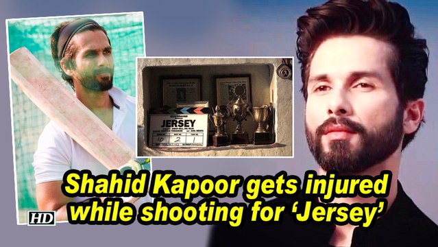 Shahid Kapoor gets injured while shooting for 'Jersey'