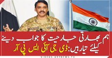 Indian Army Chief’s statement routine rhetoric, Pak Army ever ready: ISPR