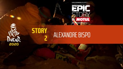 Dakar 2020 - Story 2 : Alexandre Bispo - Epic Story by MOTUL (ES)