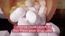 Governor Gavin Newsom And California Drug Label