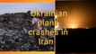 #Ukrainian #plane #crashes in #Iran,Ukrainian plane crashes in Iran