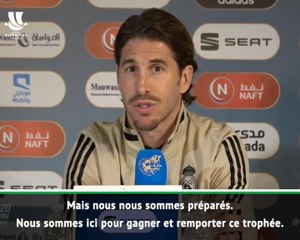 Finale - Ramos : "Nous sommes ici pour gagner"