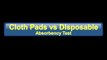 Cloth pads vs Disposable pads (absorbency test)