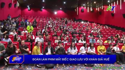 Đoàn làm phim “Mắt Biếc” giao lưu với khán giả Huế