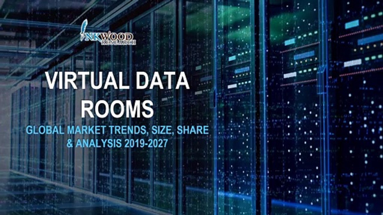VIRTUAL DATA ROOMS | GLOBAL INDUSTRY MARKET TRENDS 2019-2027