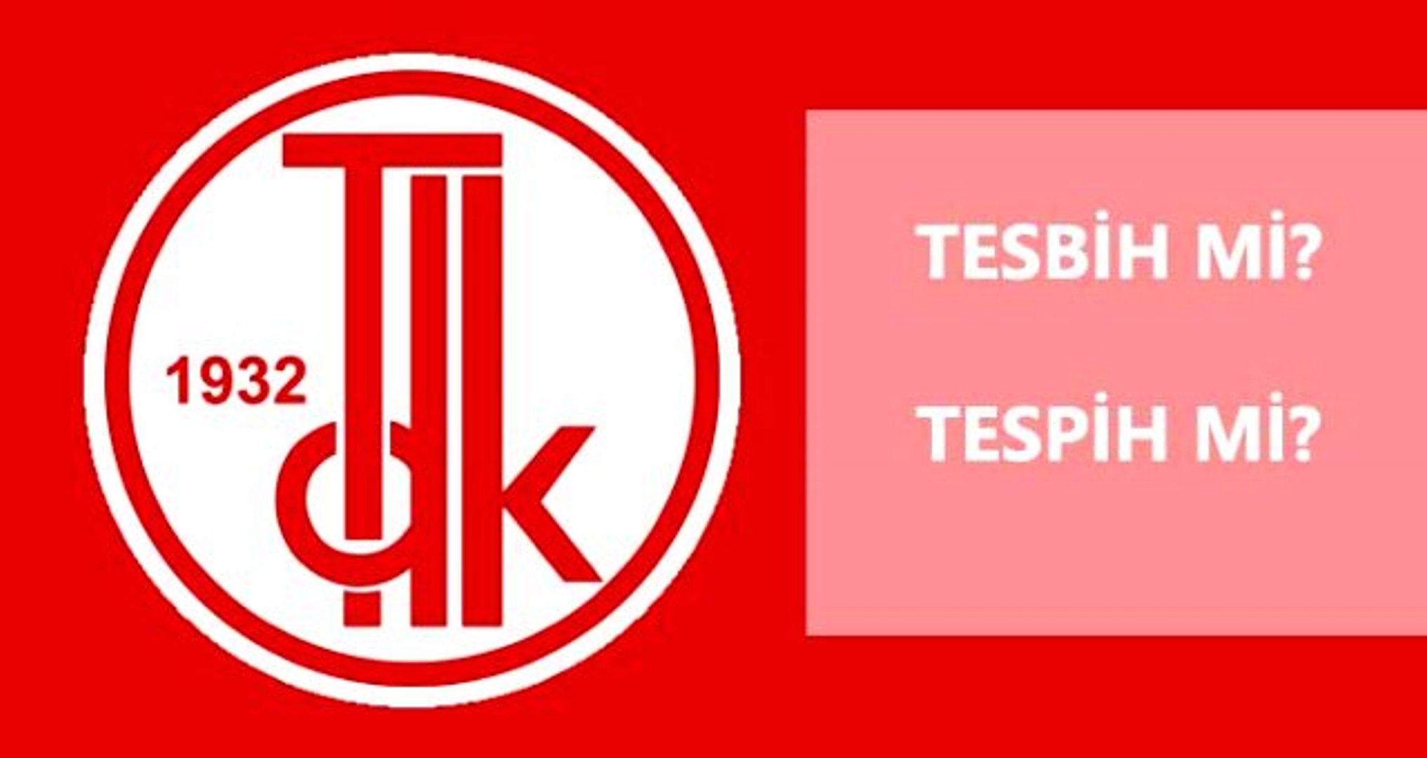 tesbih nasil yazilir tdk ya gore tespih mi tesbih mi dailymotion video