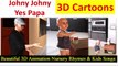 johny johny yes papa 3D cartoons | 3D Animation Rhymes & Songs for Children