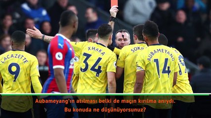 "Aubameyang’ın atılması maçın kırılma anıydı"