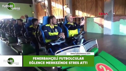 Fenerbahçeli futbolcular eğlence merkezinde stres attı