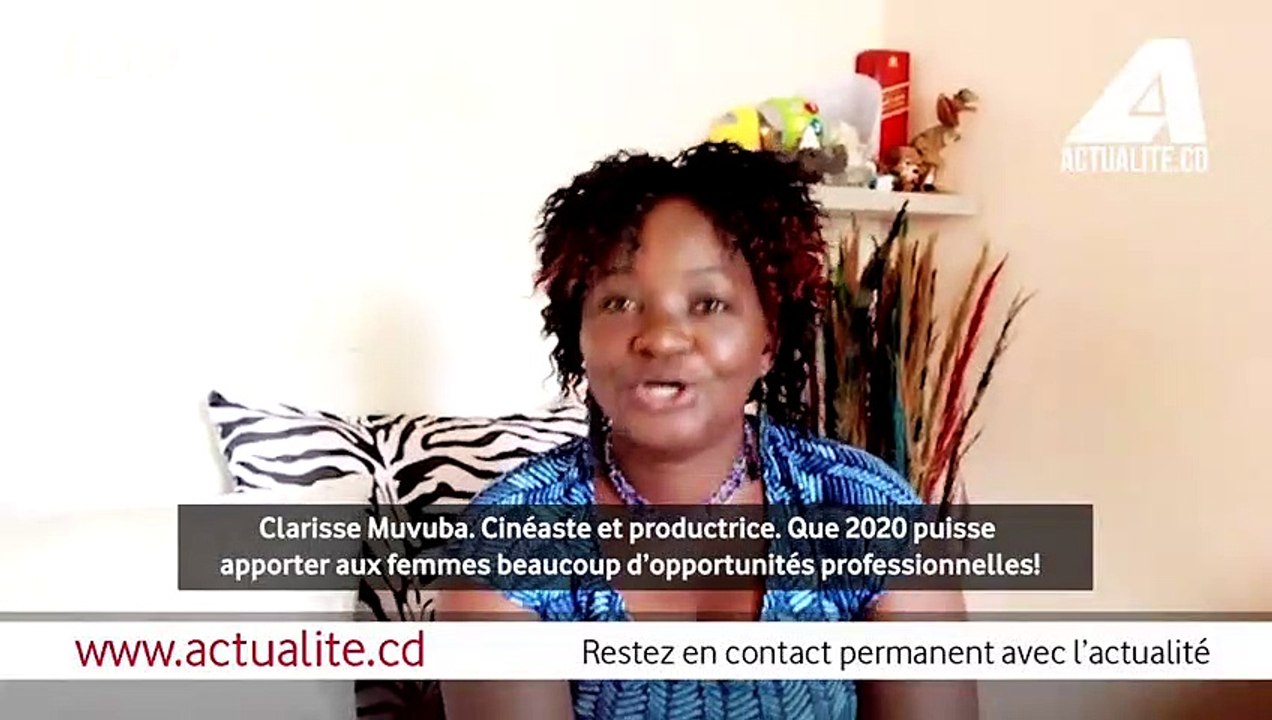La cinéaste Clarisse Muvuba aux femmes: "En 2020 osons aller vers les opportunités professionnelle"s
