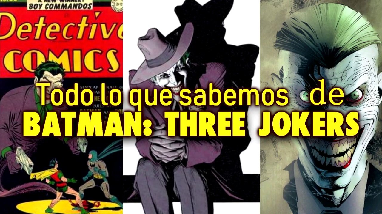 Todo lo que Sabemos de Batman: Three Jokers