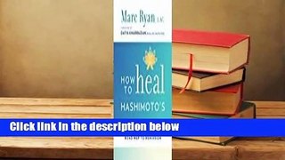 How to Heal Hashimoto's: An Integrative Road Map to Remission  Best Sellers Rank : #5