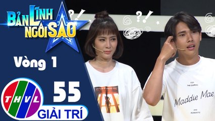 Bản lĩnh ngôi sao - Tập 55: Vòng 1 - Nhanh chân nhạy trí