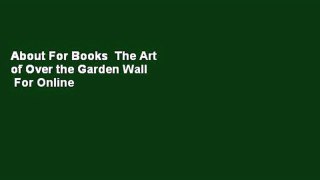 About For Books  The Art of Over the Garden Wall  For Online