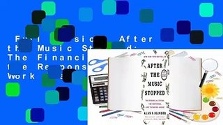 Full version  After the Music Stopped: The Financial Crisis, the Response, and the Work Ahead