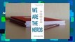 About For Books  We Are the Nerds: The Birth and Tumultuous Life of Reddit, the Internet's Culture