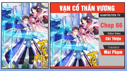 Vạn Cổ Thần Vương Chap 66