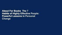 About For Books  The 7 Habits of Highly Effective People: Powerful Lessons in Personal Change