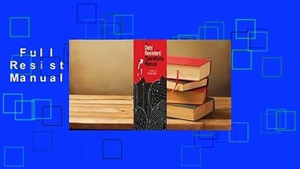Full E-book  The Debt Resisters' Operations Manual  For Free