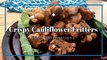Crispy Crunchy Cauliflower Fritters | Gobi 65 | Cauliflower 65 | Food Celebrations