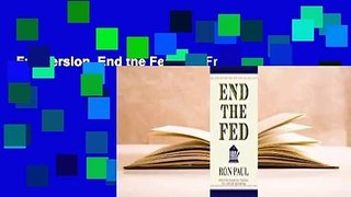 Full version  End the Fed  For Free