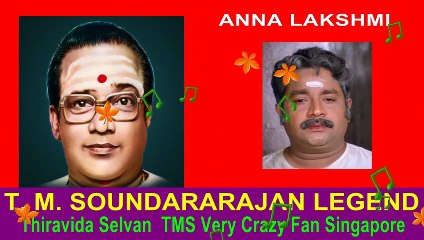 T. M. SOUNDARARAJAN LEGEND  &  ANNA LAKSHMI