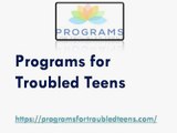Programs for Troubled Teens