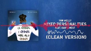 Mixed Personalities (CLEAN VERSION) YNW Melly Ft Kanye West (YE)