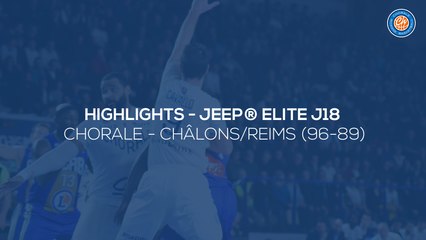 2019/20 Highlights Chorale - Châlons/Reims (96-89, JE J18)