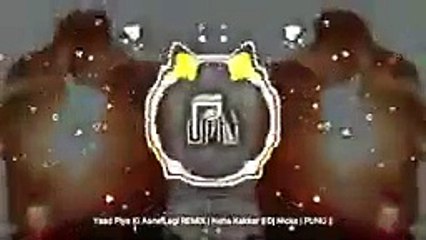 Yaad_Piya_Ki_Aane_Lagi_REMiX_|_Neha_Kakkar_||144p(240p)